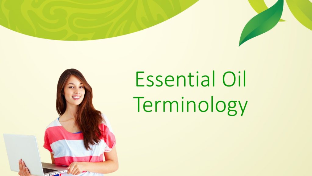 Essential Oil Terminology